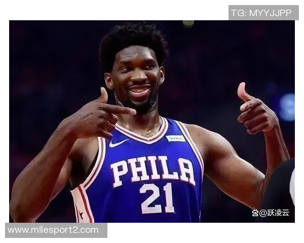 乔治和恩比德积极参与训练昨日赛后状态良好令人振奋